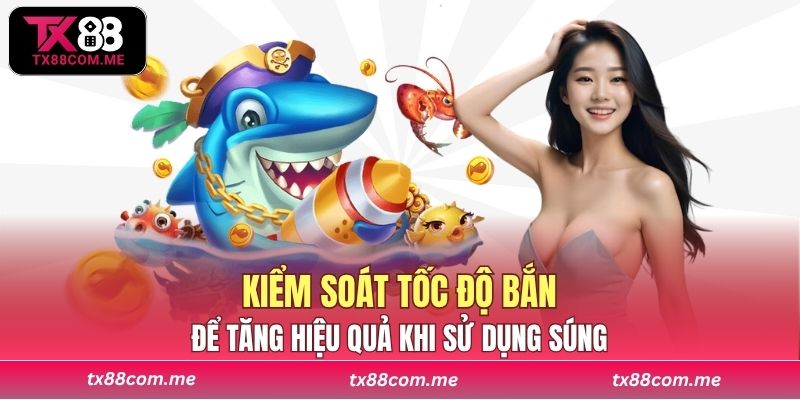 Người chơi nên học cách kiểm soát tốc độ bắn để tăng hiệu quả khi sử dụng súng
