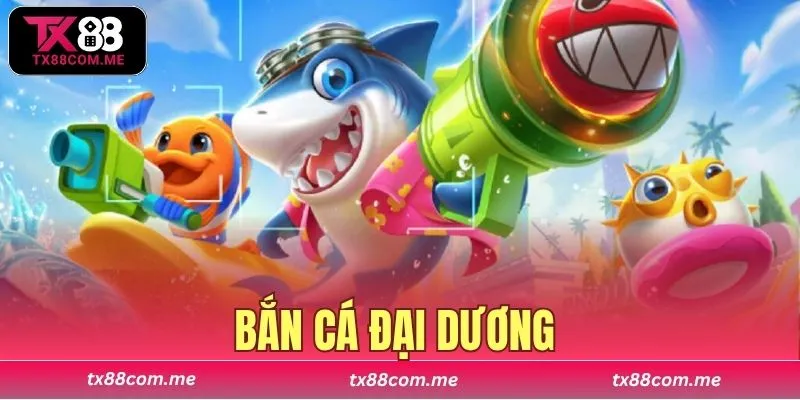 Bắn cá đại dương