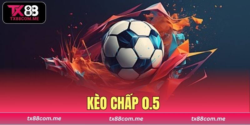 kèo chấp 0.5